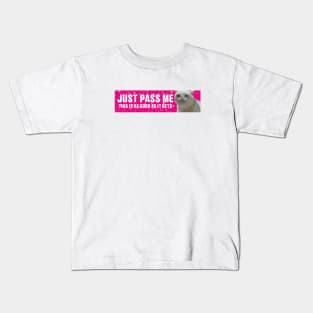 Just Pass Me This is As Good As It gets Sticker, Funny Bumper Meme Sticker Kids T-Shirt